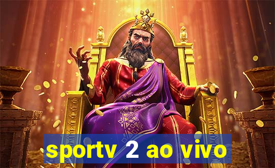 sportv 2 ao vivo